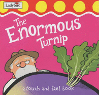 First Fairytale Tactile Board Book: The Enormous Turnip