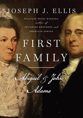 First Family: Abigail and John - Ellis, Joseph J
