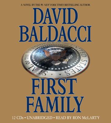 First Family - Baldacci, David, and McLarty, Ron (Read by)