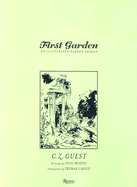 First Garden: An Illustrated Garden Primer - Guest, C Z, and Feitler, Bea (Designer), and Capote, Truman (Introduction by)