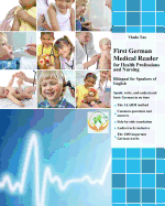 First German Medical Reader for Health Professions and Nursing: Bilingual for Speakers of English