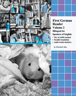 First German Reader (Volume 2) bilingual for speakers of English: Elementary Level - May, Elisabeth