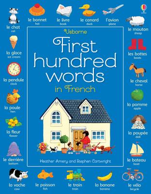First Hundred Words in French - Amery, Heather, and Mackinnon, Mairi
