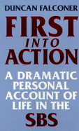 First into Action: Dramatic Personal Account of Life Inside the SBS