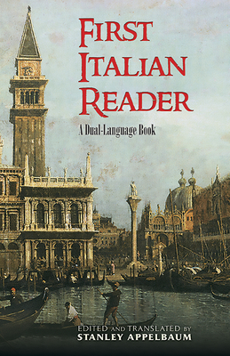 First Italian Reader: A Dual-Language Book - Appelbaum, Stanley (Translated by)