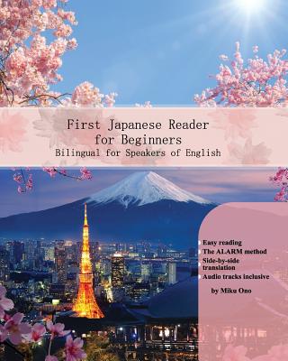 First Japanese Reader for Beginners: Bilingual for Speakers of English - Ono, Miku