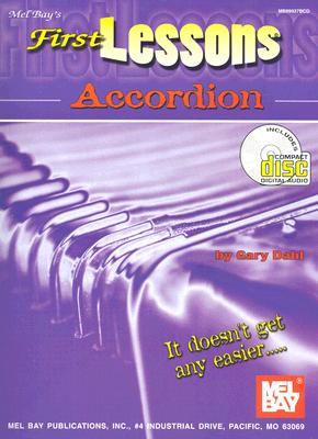 First Lessons Accordion - Dahl, Gary, and Mel Bay Publications Inc (Creator)