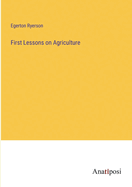 First Lessons on Agriculture