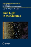 First Light in the Universe: Swiss Society for Astrophysics and Astronomy