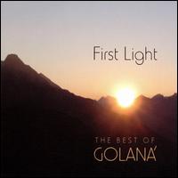 First Light: The Best of Golana - Golan
