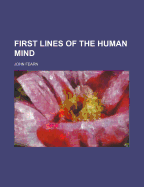 First Lines of the Human Mind