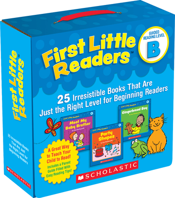 First Little Readers: Guided Reading Level B (Parent Pack): 25 Irresistible Books That Are Just the Right Level for Beginning Readers - Charlesworth, Liza