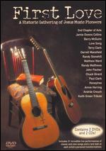 First Love: A Historical Gathering of Jesus Music's Pioneers [2 Discs]