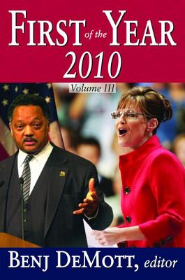 First of the Year: 2010: Volume III - DeMott, Benj (Editor)