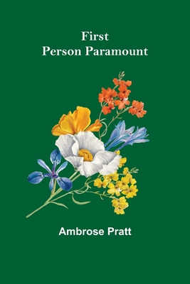 First Person Paramount - Pratt, Ambrose