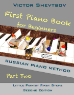 First Piano Book for Beginners Part Two: Russian Piano Method