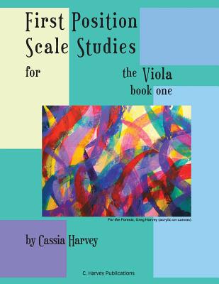 First Position Scale Studies for the Viola, Book One - Harvey, Cassia