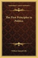 First Principles in Politics