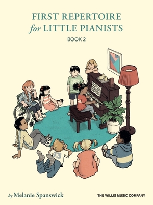 First Repertoire for Little Pianists - Book 2: 25 Original Performance Pieces by Melanie Spanswick - Spanswick, Melanie (Composer)