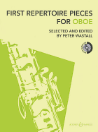 First Repertoire Pieces for Oboe: With Piano Accompaniment