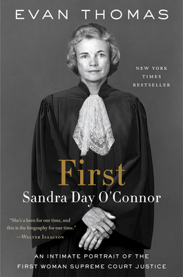 First: Sandra Day O'Connor - Thomas, Evan
