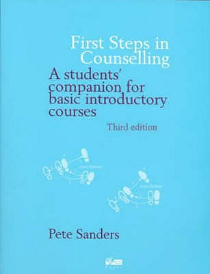 First Steps in Counselling - Sanders, Pete