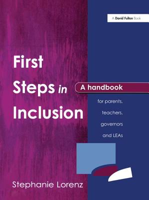First Steps in Inclusion: A Developmental Perspective for Early Years Settings - Lorenz, Stephanie