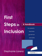 First Steps in Inclusion: A Handbook for Parents, Teachers, Governors and LEAs