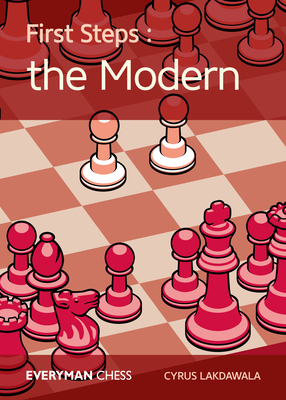 First Steps: The Modern Defence - Lakdawala, Cyrus
