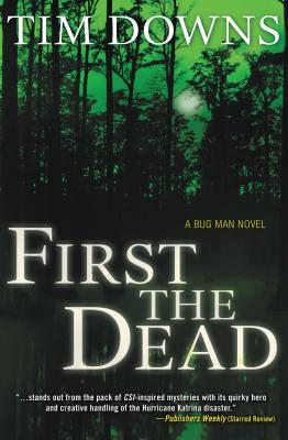 First the Dead - Downs, Tim
