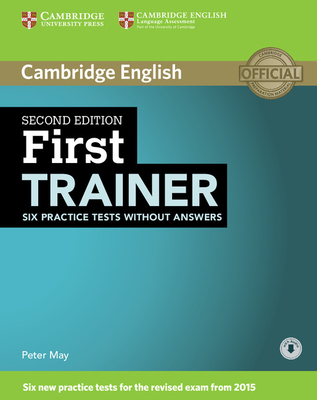 First Trainer Six Practice Tests without Answers with Audio - May, Peter