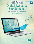 First, We Sing! Digital Resource Supplements for Planning and Assessment - Book/Online Media