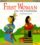 First Woman & the Strawberry - Dominic, and Dominic, Gloria (Retold by)