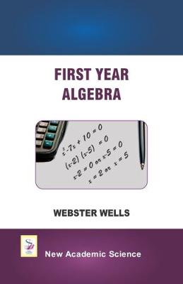 First Year Algebra - Wells, Webster