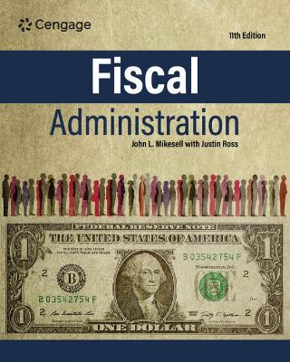 Fiscal Administration - Mikesell, John, and Ross, Justin