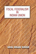 Fiscal Federalism in Indian Union