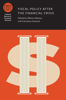 Fiscal Policy after the Financial Crisis - Alesina, Alberto (Editor)