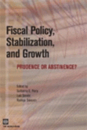 Fiscal Policy, Stabilization, and Growth: Prudence or Abstinence?