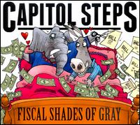 Fiscal Shades of Gray - Capitol Steps