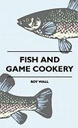 Fish and Game Cookery