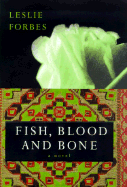 Fish Blood and Bone