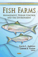 Fish Farms: Management, Disease Control & the Environment