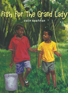 Fish for the Grand Lady