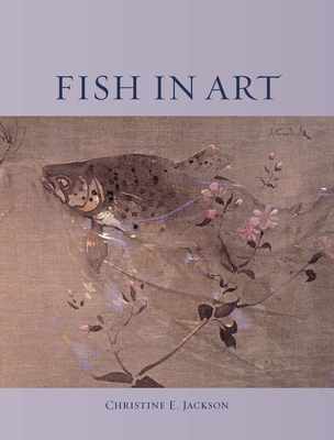 Fish in Art - Jackson, Christine E