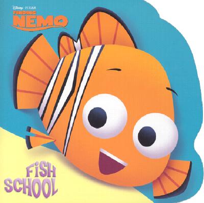 Fish School (Disney/Pixar Finding Nemo) - Random House Disney