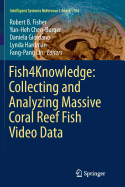 Fish4knowledge: Collecting and Analyzing Massive Coral Reef Fish Video Data