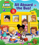 Fisher-Price Little People: All Aboard the Bus!