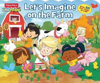 Fisher-Price Little People: Let's Imagine on the Farm - Fisher-Price