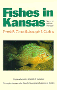 Fishes in Kansas: Second Edition, Revised