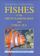 Fishes of the Great Barrier Reef and Coral Sea - Randall, John E, and Allen, Gerald R, Dr., and Steene, Roger C